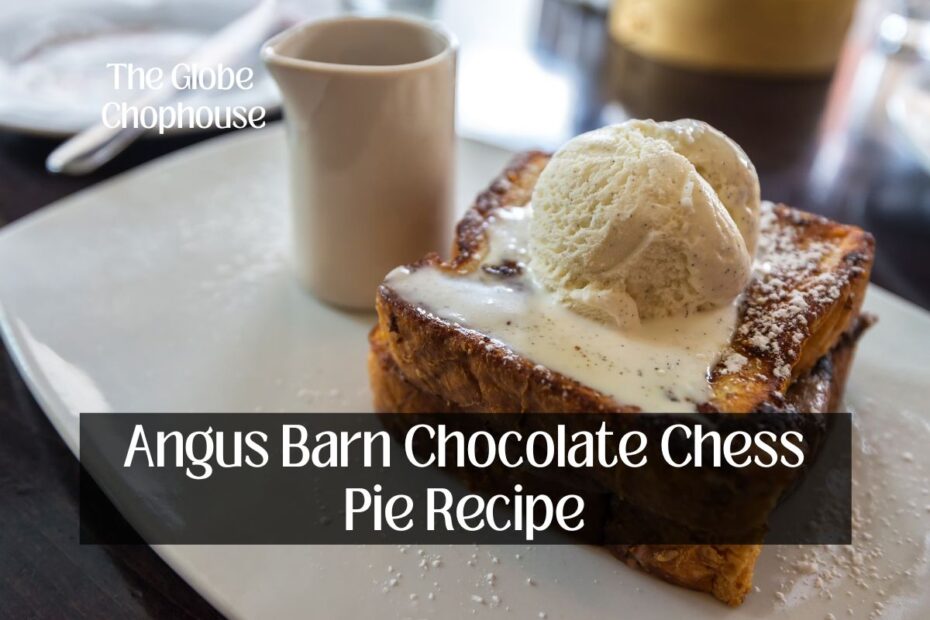 Angus Barn Chocolate Chess Pie Recipe