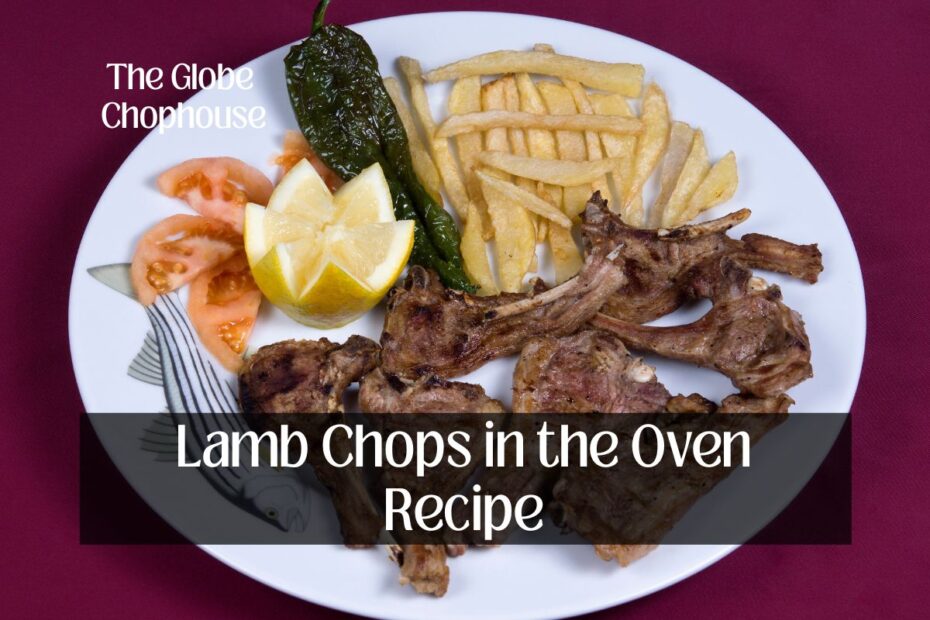 Lamb Chops in the Oven Recipe