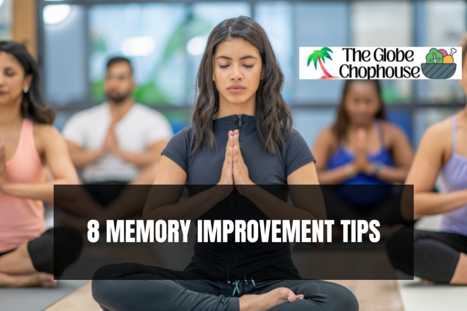 8 MEMORY IMPROVEMENT TIPS