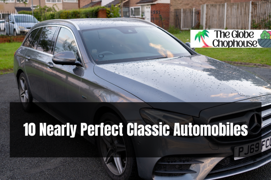 10 Nearly Perfect Classic Automobiles