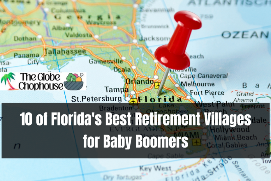 10 of Florida's Best Retirement Villages for Baby Boomers