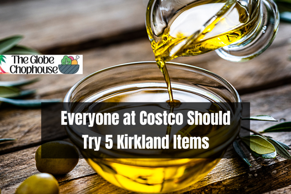 Everyone at Costco Should Try 5 Kirkland Items