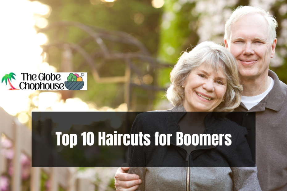 Top 10 Haircuts for Boomers