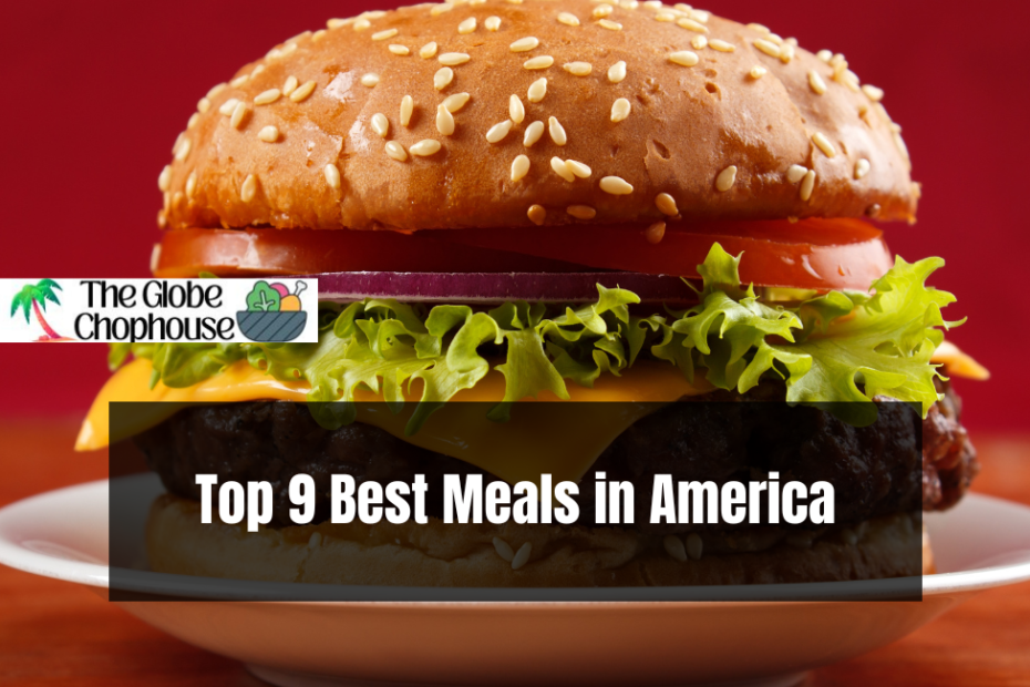 Top 9 Best Meals in America